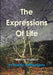 The Expressions Of Life by Shadow Duffield