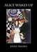 Alice Wakes Up by Jayne Franks