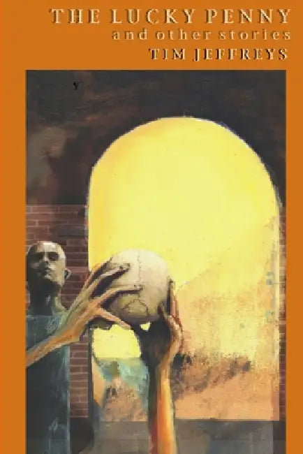The Lucky Penny and Other Stories by Tim Jeffreys