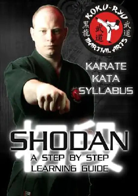 Shodan - Step by Step Kata Syllabus (B&W) by Andrew Banks
