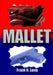 Mallet by Frank R. Long