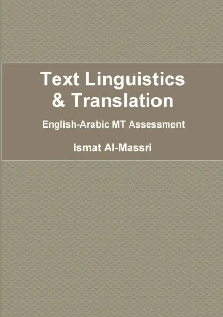 Text Linguistics and Translation by Ismat Al-Massri