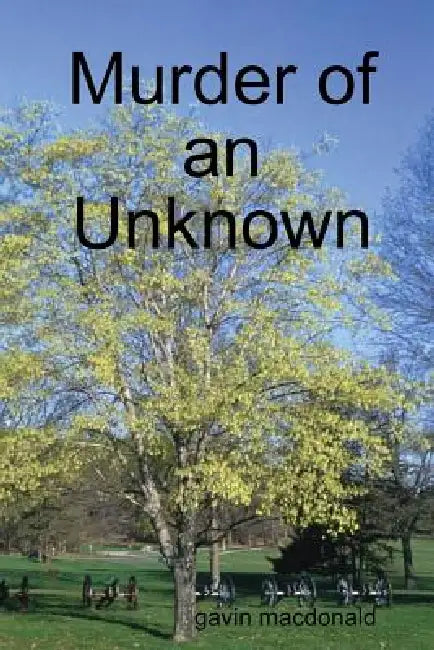 Murder of an Unknown by Gavin MacDonald