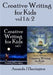 Creative Writing for Kids vol 1 & 2 by Amanda J. Harrington