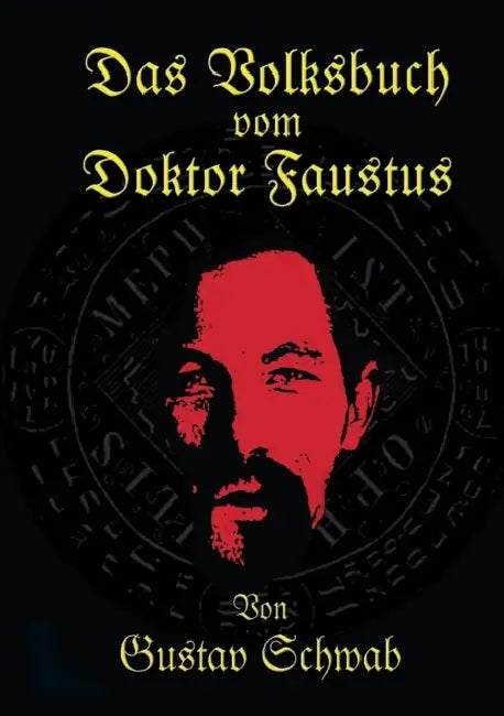 Das Volksbuch vom Doktor Faustus by Gustav Schwab