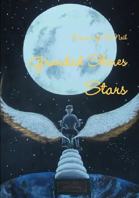 Grandad Shines Stars by Ewan G. McNeil