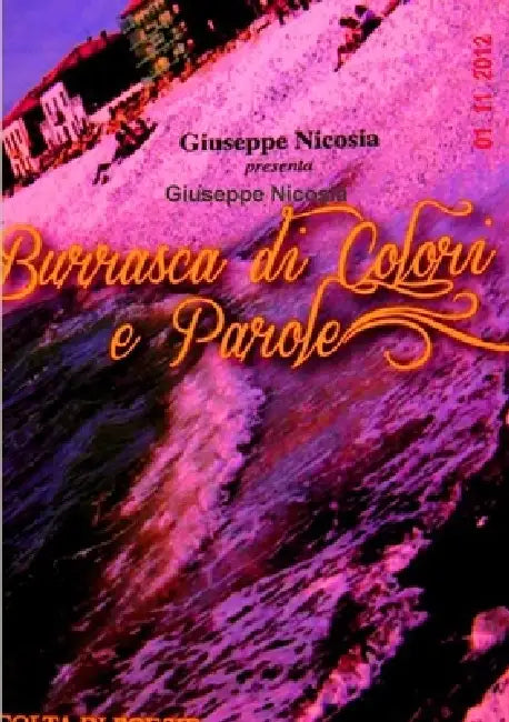 "BURRASCA DI COLORI E PAROLE" Raccolta di Poesie by Giuseppe Nicosia
