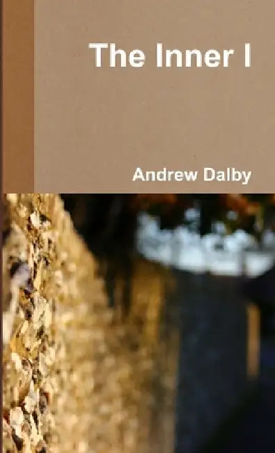The Inner I by Andrew Dalby