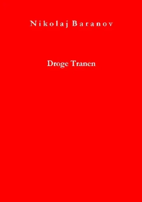Droge Tranen by Nikolaj Baranov