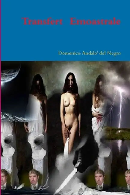 Transfert Emoastrale by Domenico Andalo' del Negro