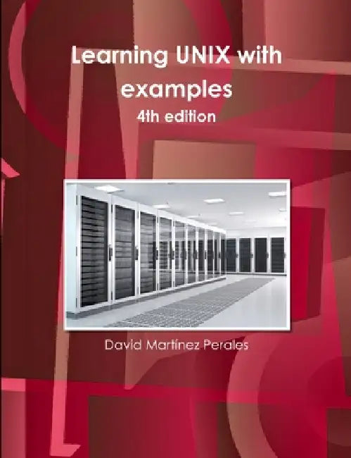 Learning UNIX with examples by David Martínez Perales