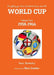 Everything you Ever Wanted to Know about the World Cup Volume Two: 1958-1966 by Sam Berkeley