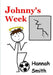 Johnny's Week by Hannah Smith