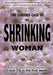 The Curious Case Of The Shrinking Woman by Kitty O'Day