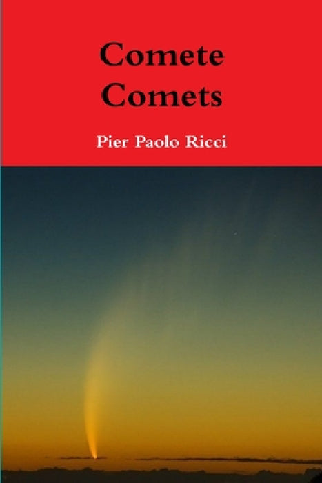 Comete - Comets by Pier Paolo Ricci