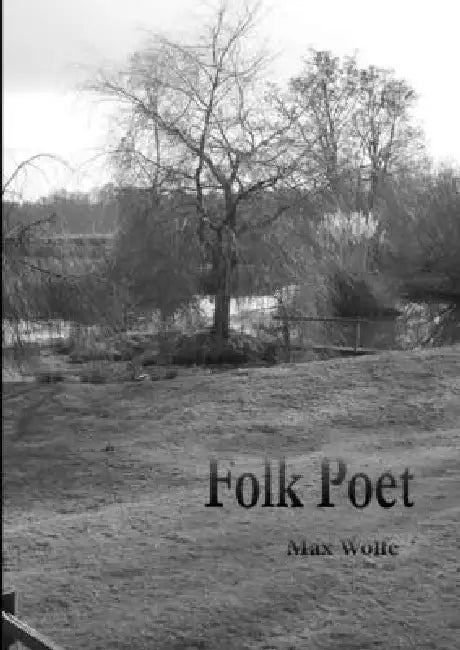 Folk Poet by Max Wolfe