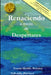 Renaciendo a través de Despertares by Tomás Morilla Massieu