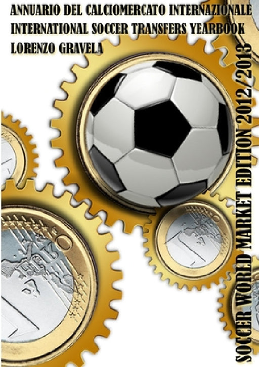 Soccer World Market Edition 2012/2013 by Lorenzo Gravela