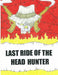 Last Ride of the Headhunter by Jack Mambo, Ken Kamikaze, Frank Babylon