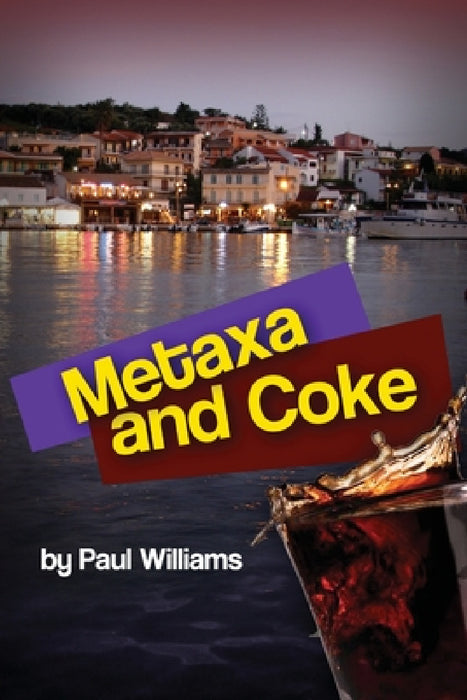 Metaxa and Coke by Paul Williams