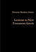 Lexicon to New Testament Greek by Thomas Sheldon Green, Ruth Finnegan