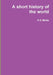 A short history of the world by H. G. Wells