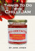 Things To Do With Chilli Jam by Jane Jones