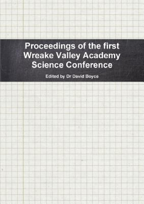 Wreake Valley Science Conference by David Boyce