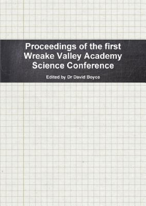 Wreake Valley Science Conference by David Boyce