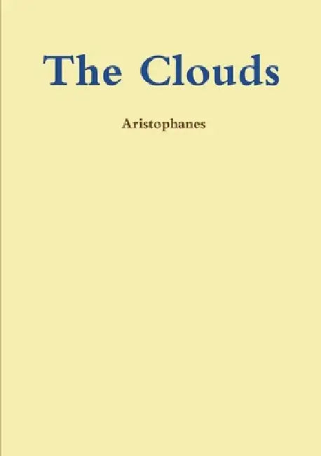 The Clouds by Aristophanes