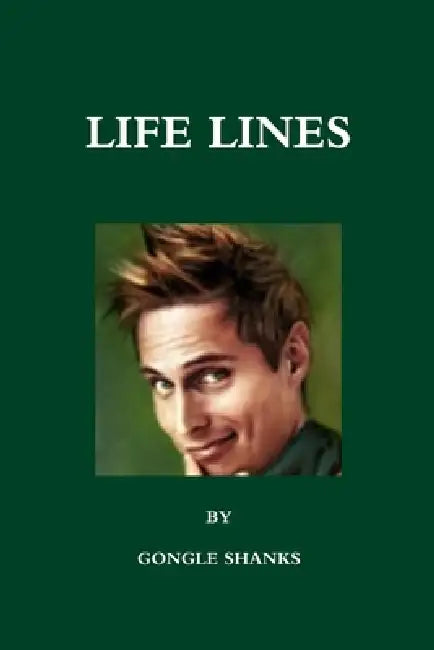 Life Lines by Gongle Shanks