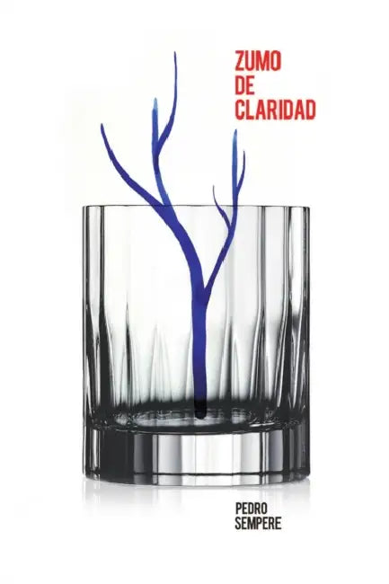 Zumo de Claridad by Pedro Sempere