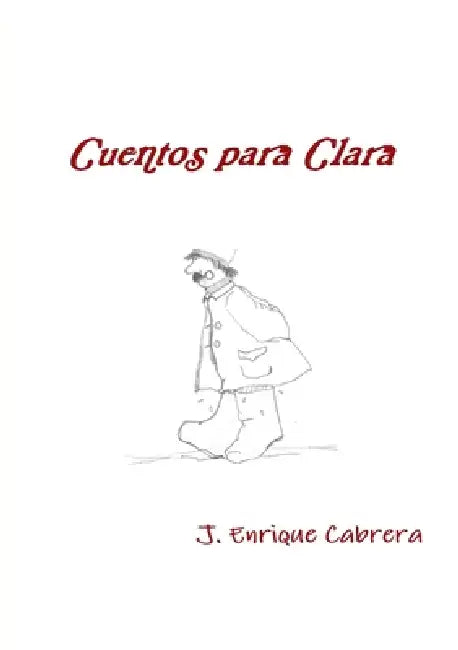 Cuentos para Clara by J. Enrique Cabrera