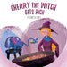 Cherry the Witch Gets Rich by Vanessa Jones