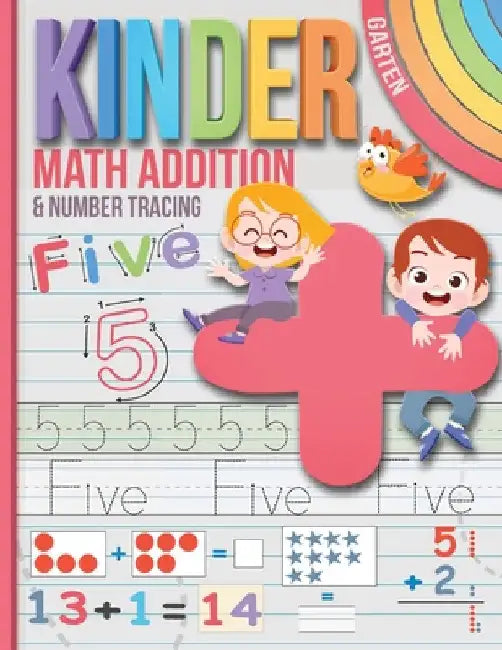 Kindergarten Workbook Math Addition: Basic Home schooling Workbook for Kindergartners ages 4-8 by Mathtime Publishing