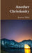 Another Christianity by Jonathan Walsh