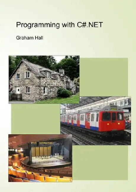 Programming with C#.NET by Graham Hall