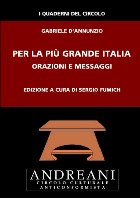Per la più grande Italia by Gabriele D'Annunzio