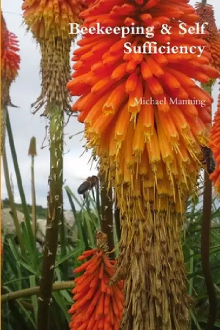 Beekeeping & Self Sufficiency by Michael Manning