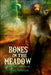 Bones in the Meadow: The Horror Stories of Tim Jeffreys by Tim Jeffreys