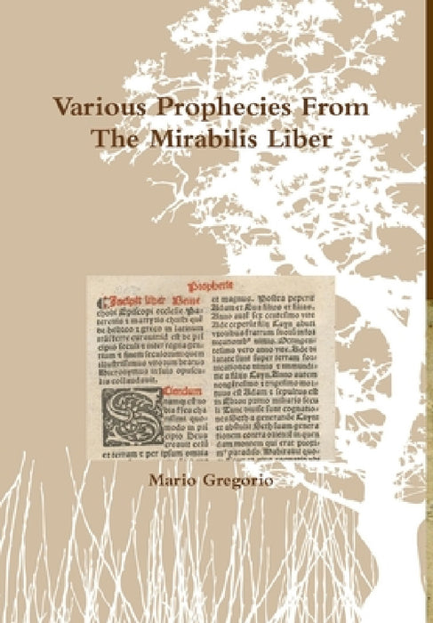 Various Prophecies From The Mirabilis Liber by Mario Gregorio
