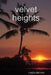 velvet heights by Linda Bevan