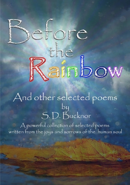 Before the Rainbow by S. D. Bucknor