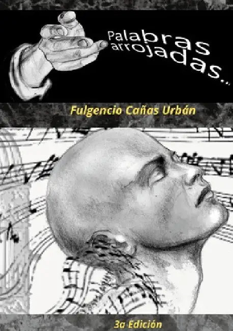 Palabras arrojadas by Fulgencio Cañas Urbán