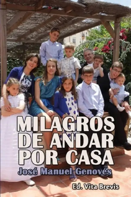 Milagros de andar por casa by José Manuel Genovés Artal