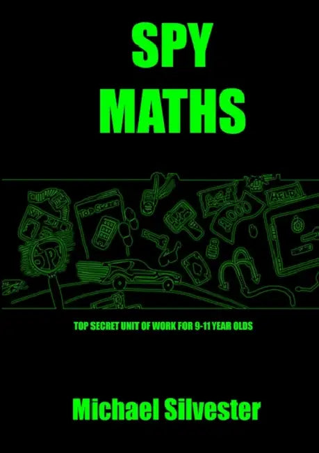 Spy Maths by Michael Silvester