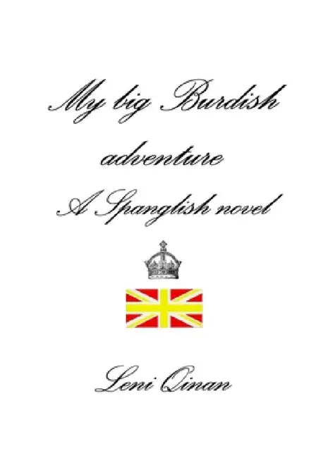 My big Burdish adventure - A Spanglish novel by Leni Qinan