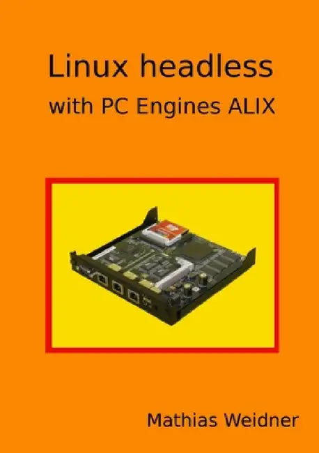 Linux headless - with PC Engines ALIX by Mathias Weidner