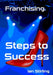 Franchising Steps to Success by Ian Stirling