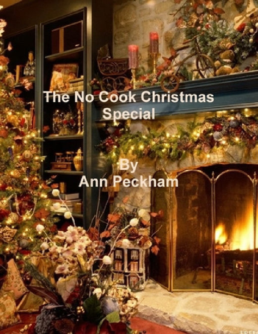 The No Cooking Christmas Special colour by Ann Peckham